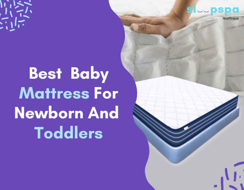 Best Baby Mattress For Newborn And Toddlers