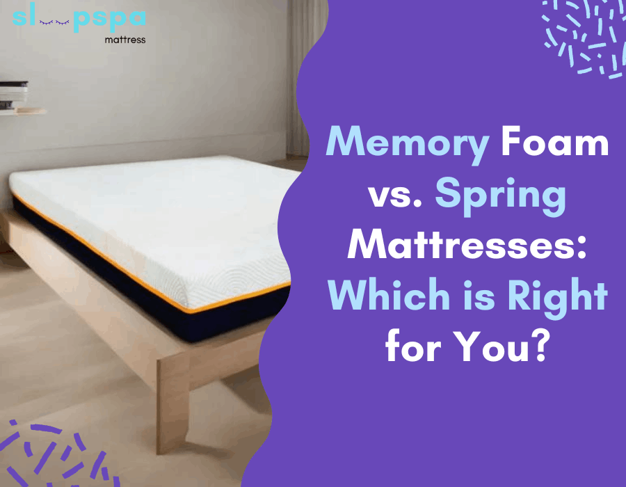 Memory Foam vs. Spring Mattresses Which is Right for You