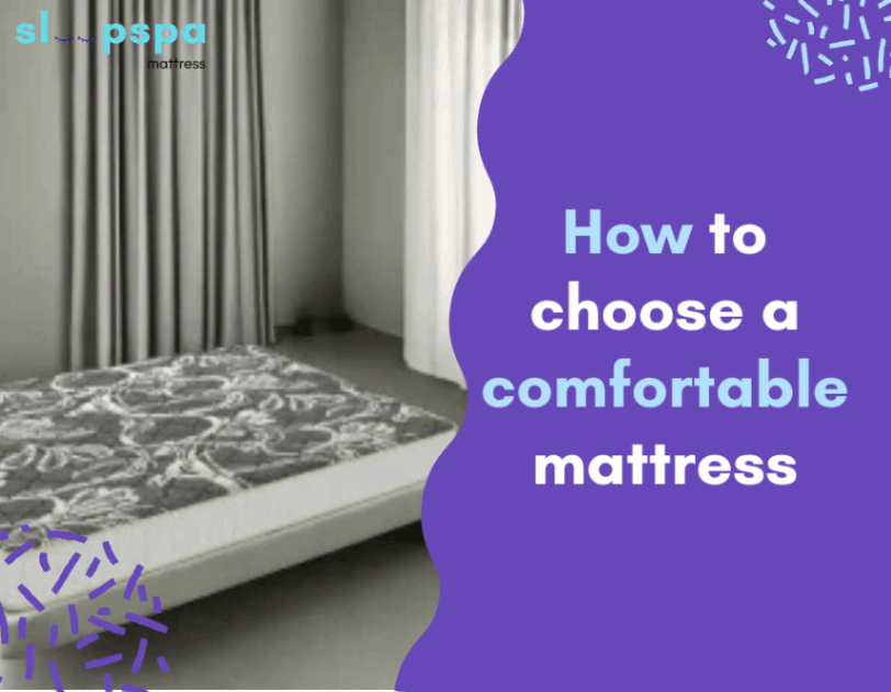 How to choose a comfortable mattress